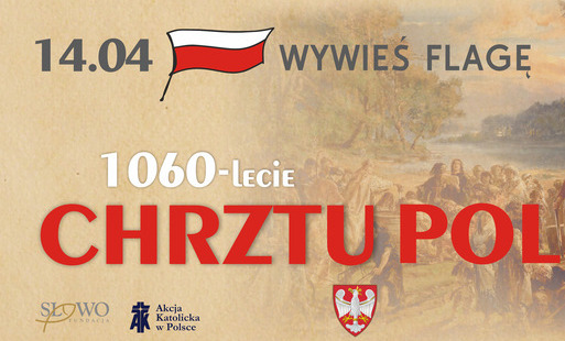 14 kwietnia. Narodowe Święto Chrztu Polski